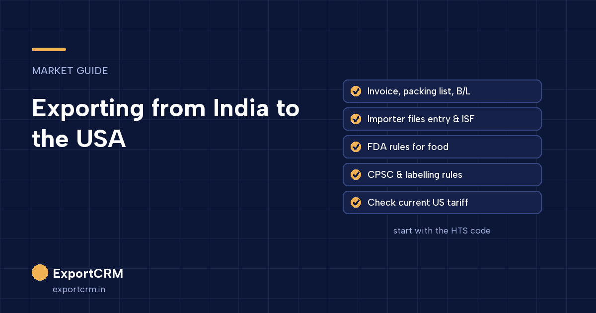 Exporting from India to the USA: documents, importer filings, FDA, CPSC and tariff checks