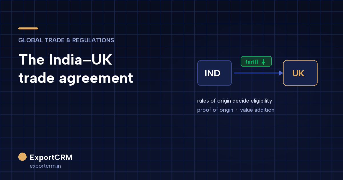 Indian exporter reviewing tariff preference and origin rules for a UK shipment — ExportCRM